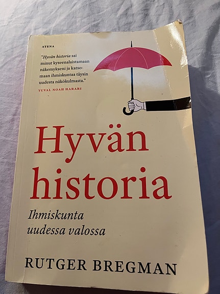Hyvän historia - Ihmiskunta uudessa valossa kirja - pehmeä kantinen