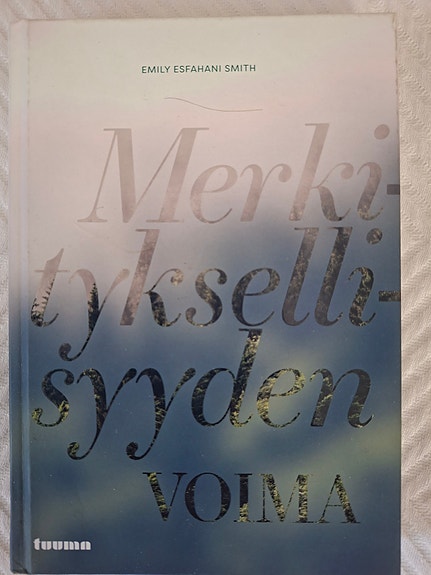 Emili Kallola Merkityksellisyyden voima kirja
