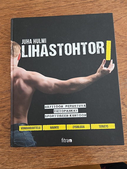 Juha Hulmi Lihastohtori kirja