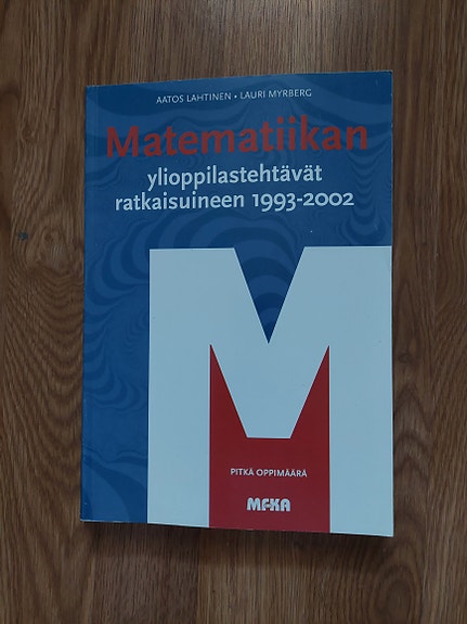 MATEMATIIKAN YLIOPPILASTEHTÄVÄT RATKASUINEEN 1993-2002