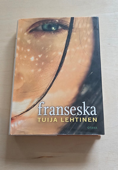 Franseska, Tuija Lehtinen