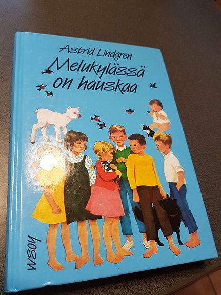 Melukylässä on hauskaa. Astrid Lindgren