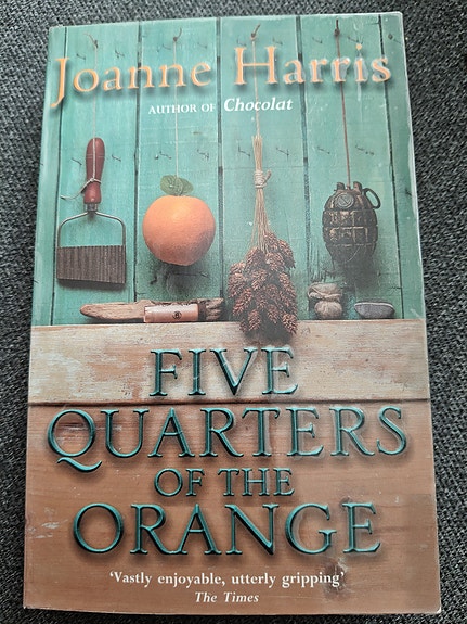 Joanne Harris - Five Quarters of the Orange