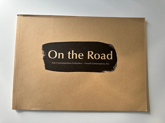 Maija Tanninen – On the Road: Finnish Contemporary Art (2004, pehmeäkantinen)