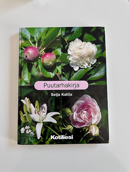 Puutarhakirja/Seija Katila.