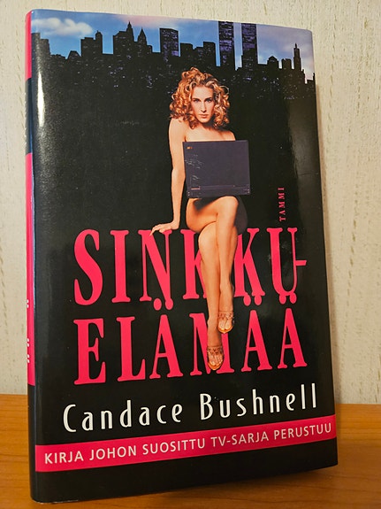 Candace Bushnell - Sinkkuelämää