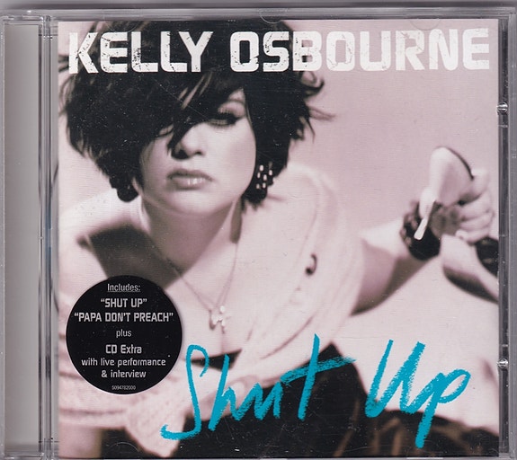 Kelly Osbourne - Shut Up (CD, Album, Enh)