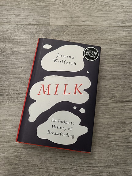 Joanna Wolfarth: Milk - An Intimate History of Breastfeeding