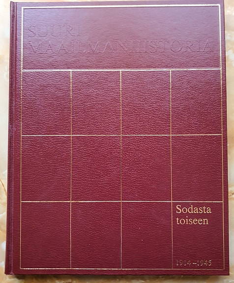 Suuri Maailman historia. Sodasta toiseen.