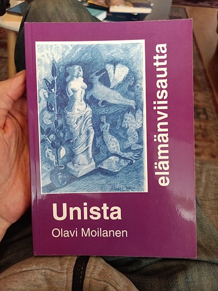 Olavi Moilanen -  Unista elämänviisautta