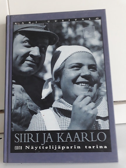 Siiri ja Kaarlo: näyttelijäparin tarina - Kari Uusitalo