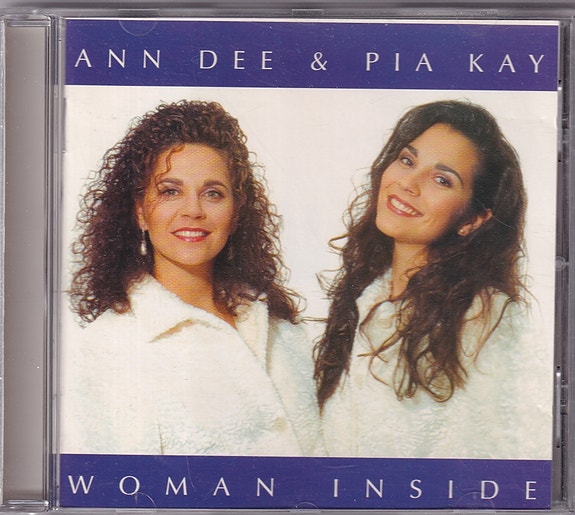 Ann Dee & Pia Kay - Woman Inside (CD, Album)