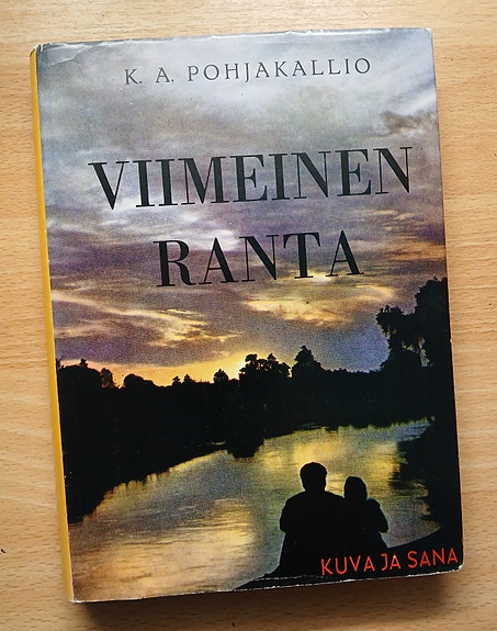 K. A. Pohjakallio VIIMEINEN RANTA Kuva ja Sana 3p 1962