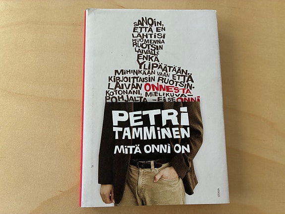 Petri Tamminen: Mitä onni on