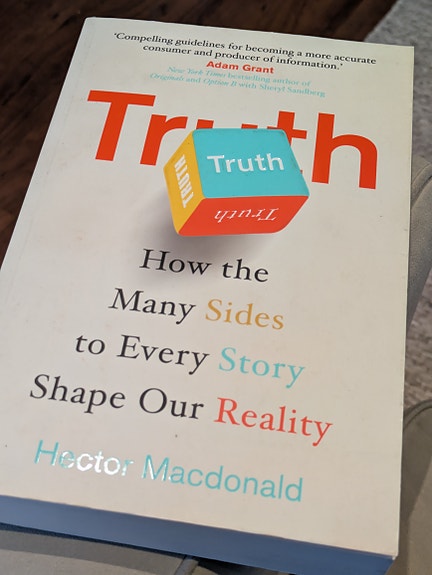 Truth - How the Many Sides of Every Story Shape Our Reality