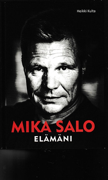 Heikki Kulta:   Mika Salo Elämäni