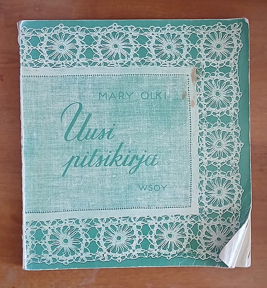 Olki Mary UUSI PITSIKIRJA Wsoy 4p 1967