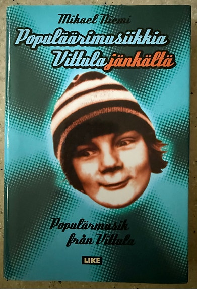Mikael Niemi: Populäärimusiikkia Vittulajänkältä