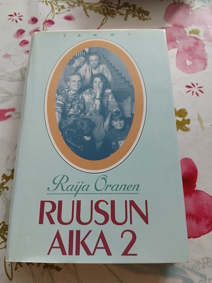 Raija Oranen Ruusun aika 2 kirja