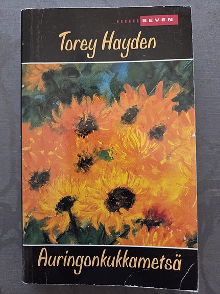 Torey Hayden: Auringonkukkametsä