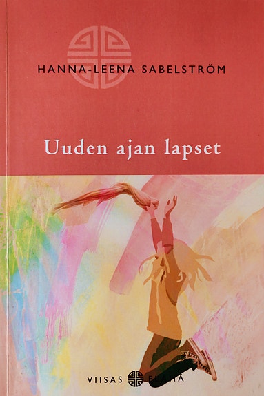 Uuden ajan lapset - Hanna-Leena Sabelström
