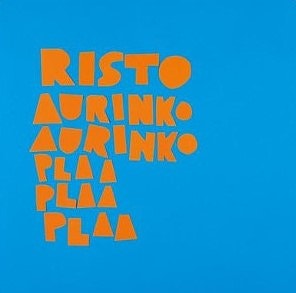 Risto Aurinko aurinko plaa plaa plaa CD-levy