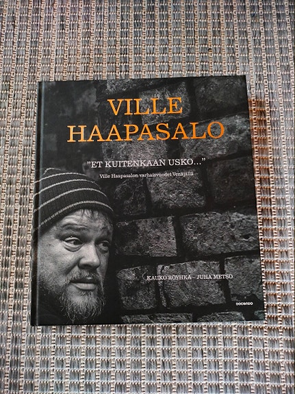 Ville Haapasalo "Et kuitenkaan usko..."