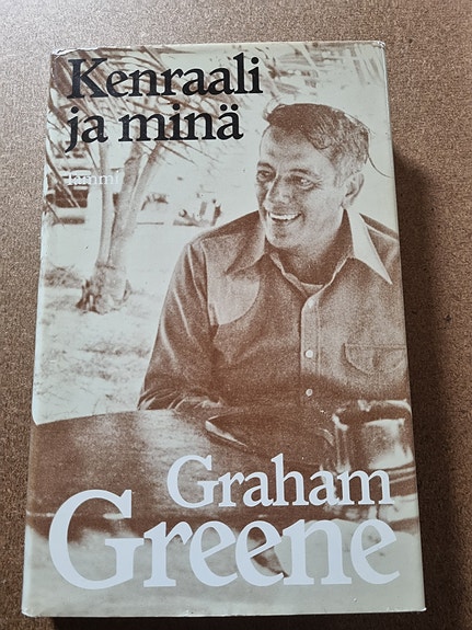 Kenraali ja minä - Graham Greene