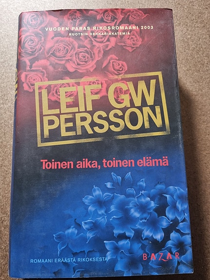 Toinen aika, toinen elämä - Leif GW Persson