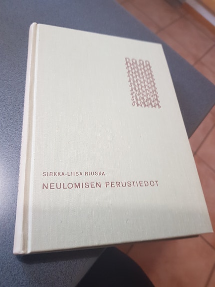 Neulomisen perustiedot. Sirkka-Liisa Riuska.