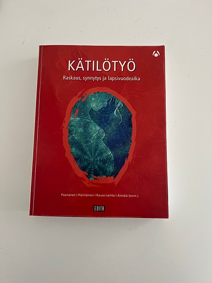 Kätilötyö – Raskaus, synnytys ja lapsivuodeaika