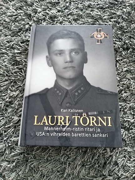 Kari Kallonen: Lauri Törni - Mannerheim-ristin ritari -kirja