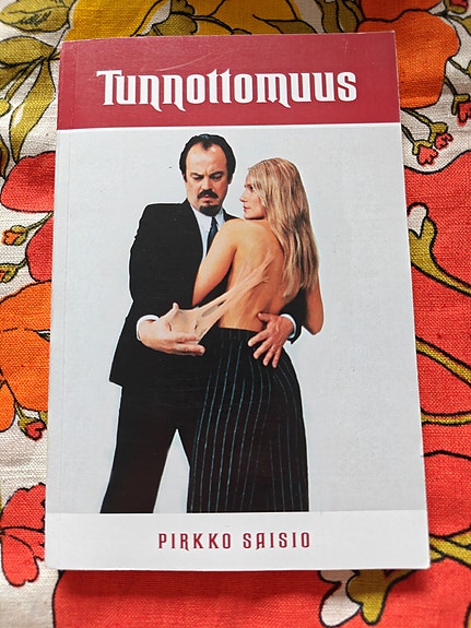 Pirkko Saisio : Tunnottomuus - sielunmessu viidelle
