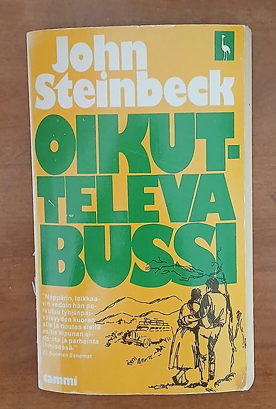 John Steinbeck OIKUTTELEVA BUSSI Tammi Kurki -kirja 4p 1981