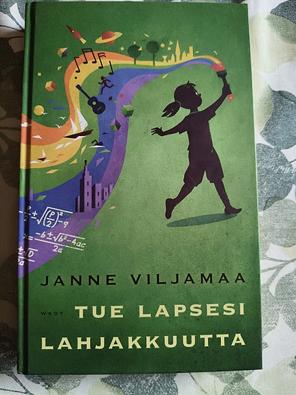 Janne Viljamaa: Tue lapsesi lahjakkuutta