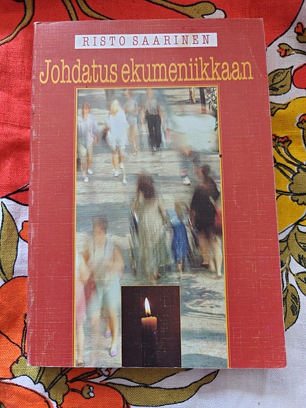 Risto Saarinen : Johdatus ekumeniikkaan