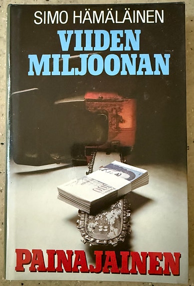 Simo Hämäläinen: Viiden miljoonan painajainen