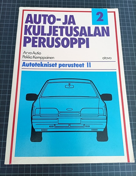 Auto- ja kuljetusalan perusoppi 2 - Autotekniset perusteet II
