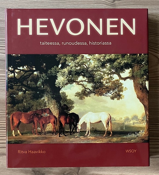 Hevonen taiteessa, runoudessa, historiassa Ritva Haavikko