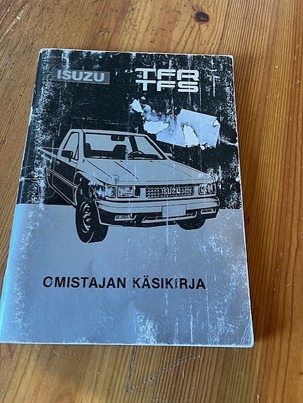 Isuzu TFR / TFS pickup sarjan omistajan käsikirja 1988