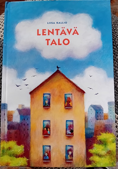 Liisa Kallio Lentävä talo lastenkirja