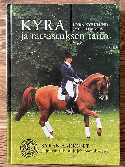 Kyra ja ratsastuksen taito HUOM! Kyran nimikirjoituksella