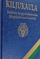 Kiljukaula Helsingin kauppakorkeakoulun ylioppilaskunnan laulukirja v.1999