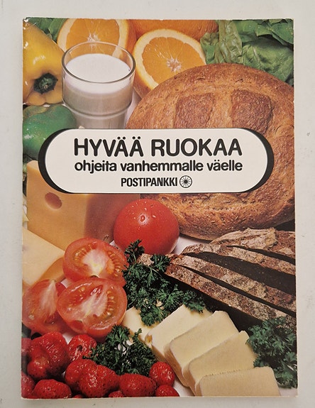 Hyvää ruokaa - ohjeita vanhemmalle väelle -keittokirja