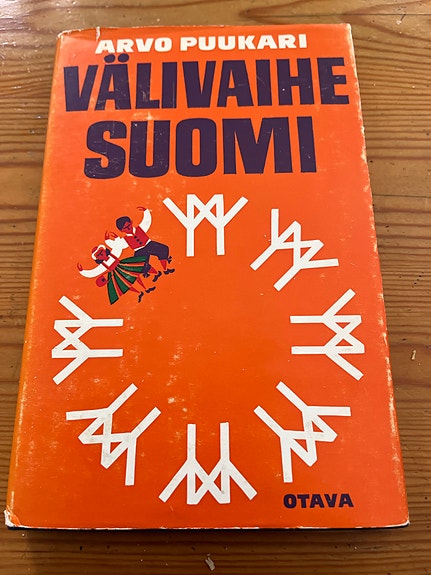 Arvo Puukari: Välivaihe Suomi - kirja (Otava 1967)
