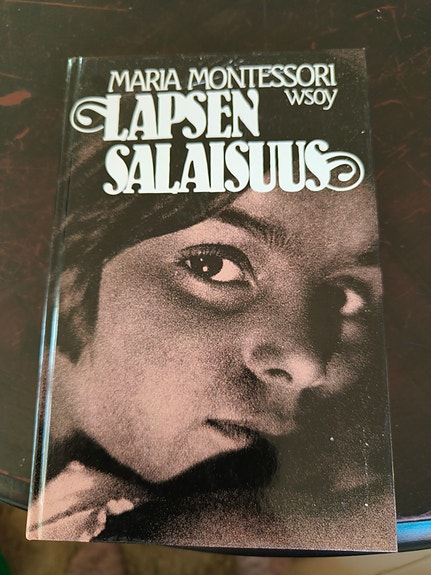 Maria Montessori Lapsen salaisuus kirja