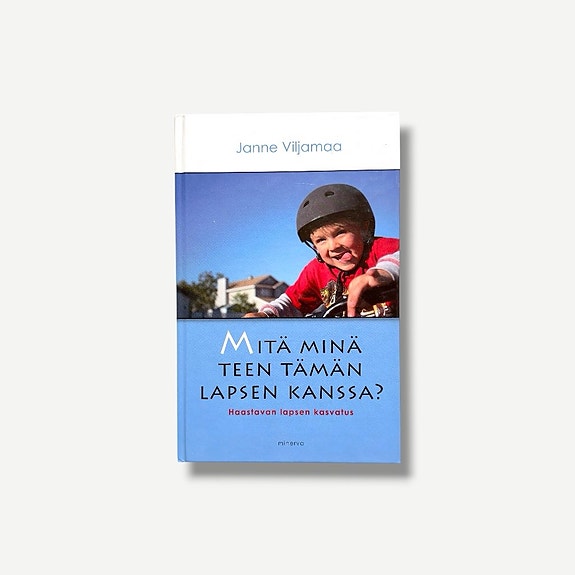 Janne Viljamaa – Mitä minä teen tämän lapsen kanssa?