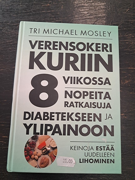 Michael Mosley: Verensokeri kuriin 8 viikossa -kirja