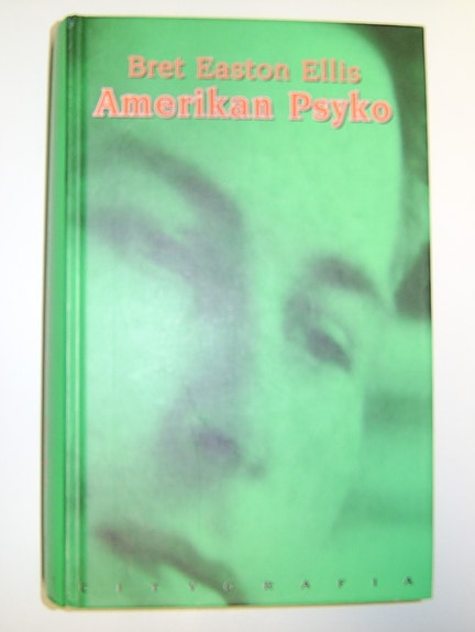 Brett Easton Ellis : Amerikan psyko (1993)