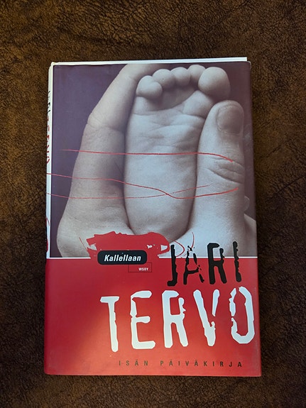 Jari Tervo Kallellan: Isän päiväkirja - kovakantinen kirja